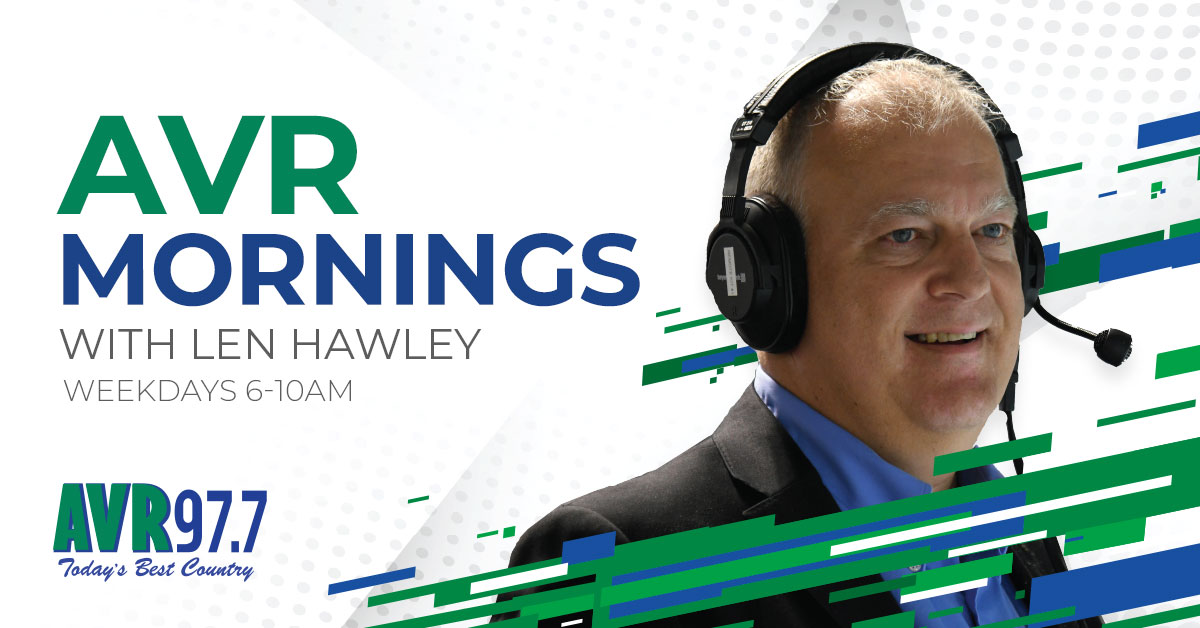 Mornings With Len Hawley - Avr